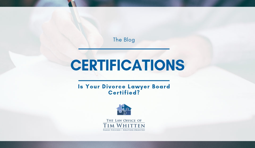 Is Your Divorce Lawyer Board Certified?